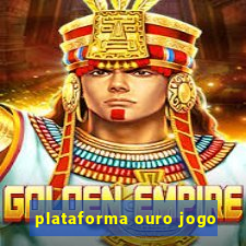 plataforma ouro jogo